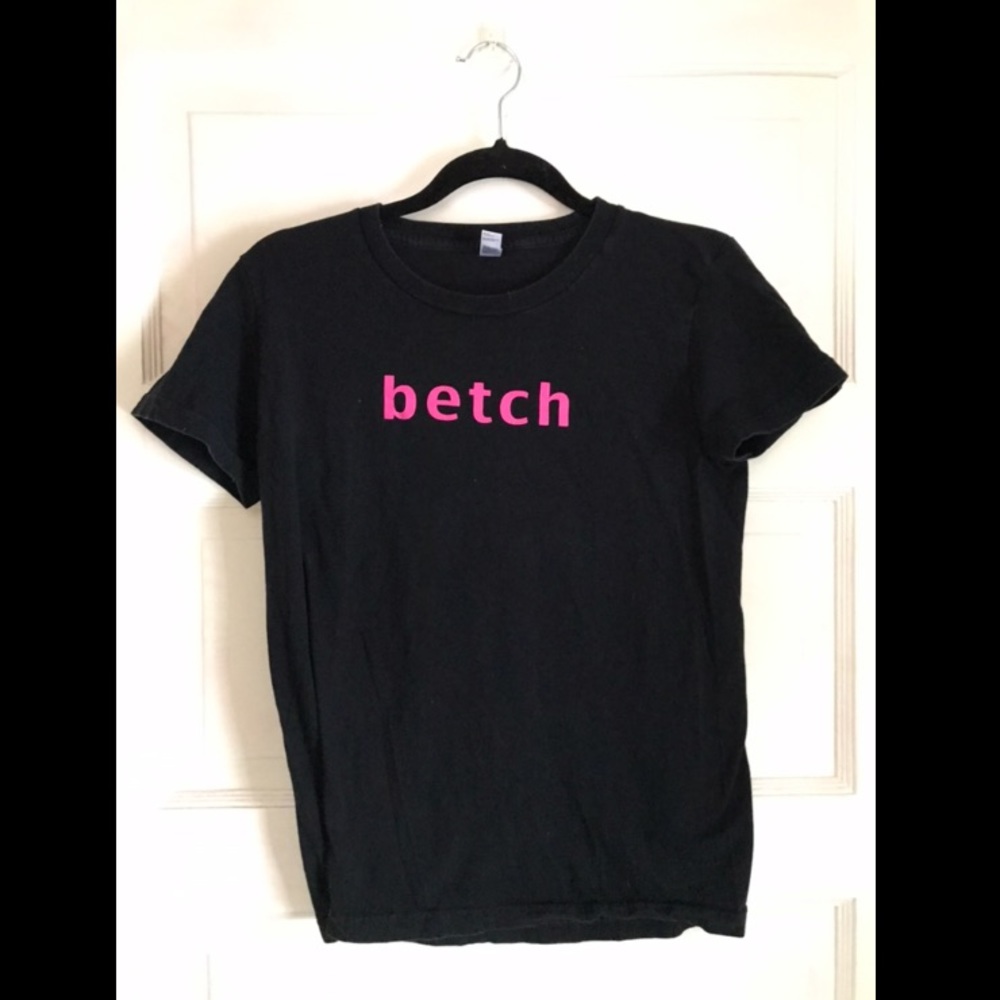 Original Kelly ‘Betch’ T Shirt